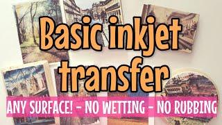 5 MINUTES INKJET TRANSFER technique for BEGINNERS // Any surface!  // no rubbing paper