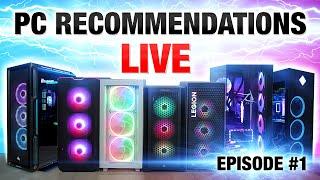 PC Recommendations LIVE! - Episode #1