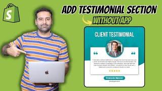 How To Add Testimonial Section Without APP [Shopify]