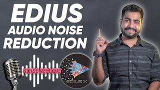 How To Remove Background Audio Noise In Edius 7,8,9,10