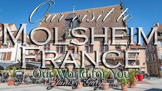 Our visit to Molsheim in the Alsace Region of France