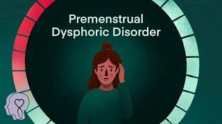 "Premenstrual Dysphoric Disorder (PMDD)" | Women's mental health (1/3) [English]