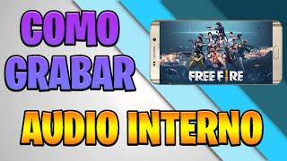 Como Grabar AUDIO INTERNO Android 2020