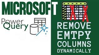 Microsoft Power Query: Remove empty columns dynamically!