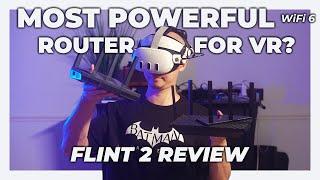 VR routers - Wifi 6 VS Wifi 6E (Flint 2 Review)