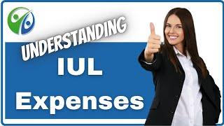 A Brief Explanation of IUL Expenses by James Barber | Indexed Universal Life Insurance Expenses