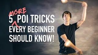 5 MORE Beginner Poi Tricks You Should Know!