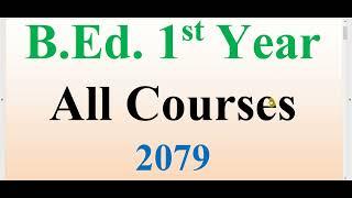 B.Ed. 1st Year All Courses/Compulsory, Major and Minor Subjects
