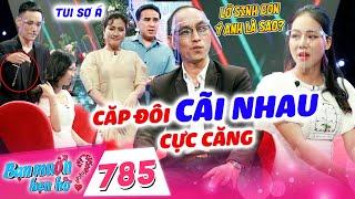 Bạn Muốn Hẹn Hò 785 I Mẹ đơn thân HỎI DỒN DẬP bạn trai CÂU KHÓ, TRANH LUẬN CỰC CĂNG trên sân khấu