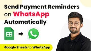 Send Payment Reminders on WhatsApp from Google Sheets | Google Sheets to WhatsApp