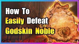 Easily Beat Godskin Noble - Elden Ring