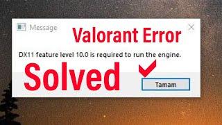 Valorant Fix: The error DX11 feature level 10.0 is required to run the engine - Windows 10/11