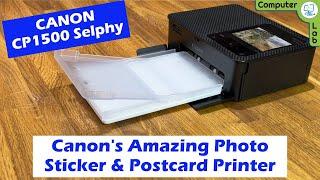 Canon's Amazing CP1500 Selphy Photo, Sticker & Postcard Printer Review