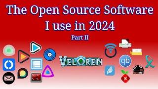 The Open Source Software I use in 2024 - Part 2