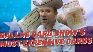 7 Most Expensive & Interesting Cards at the Dallas Card Show 