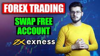 How To Open Forex Swap Free Account | Exness Swap Free Account