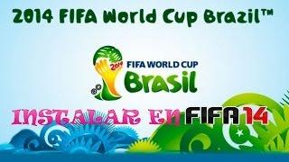 Como instalar la COPA DEL MUNDO BRASIL 2014 FIFA 14 (ACTUALIZADOS 2020)