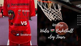 Basketball Wales@basketballscotland I  A Vlog I Life in Wales UK 󠁧󠁢󠁷󠁬󠁳󠁿