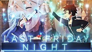 Last Friday Night[AMV/Edit] ~ Konosuba