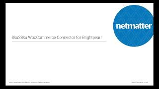 WooCommerce to Brightpearl Ecommerce Connector from Netmatter