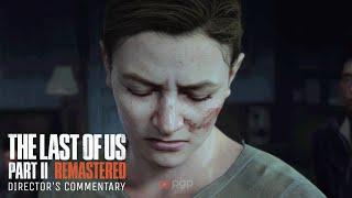 Neil Druckmann discusses Abby's perspective of killing Joel - The Last of Us Part 2 Remastered