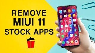 Uninstall MIUI 11 Stock Apps WithOut Root