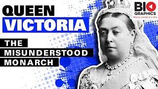 Queen Victoria: The Misunderstood Monarch