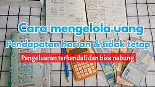 How to manage daily income is not fixed and can save