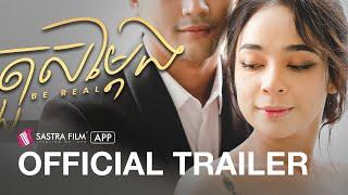 Official Trailer - តួសម្តែង Be Real | Exclusive Series | Sastra Film App