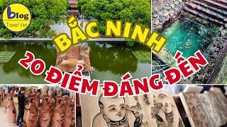 Top 20 địa điểm tham quan hấp dẫn nhất Bắc Ninh