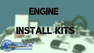 Powertrain Products Engine Install Kits