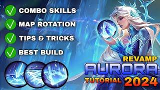 REVAMPED AURORA Tutorial & Guide 2024 (English): Combo Skills, Best Build, Tips & Tricks | MLBB