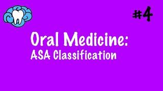 Oral Medicine | ASA Classification | INBDE