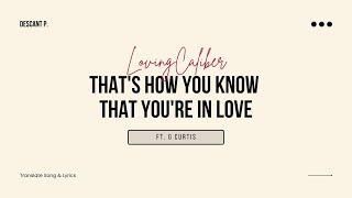 แปลไทย / Lyrics | That's How You Know That You're In Love - Loving Caliber ft. G Curtisr | #DESCANT