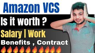 Should You Join Amazon VCS ? | Virtual Customer Service | Amazon VCS Salary | Work | Contract