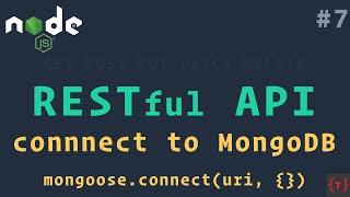 Connecting to MongoDB | Locally and to MongoDB Atlas | RESTful API using NodeJS and MongoDB