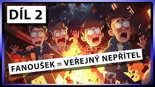 Fanoušek = veřejný nepřítel, DÍL DRUHÝ  Cynické zprávy