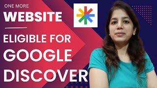 Website eligible in Google Discover  Yippeeee | How to get your website in Google discover