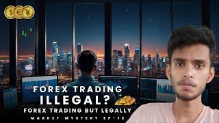 Forex Trading in India: Legal Ways to Trade Using Exness | RBI Alert List | Market Mystery Ep-12