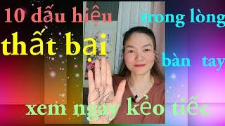 10 dấu hiệu  thất bại trong lòng  bàn  tay làm mãi  chưa  giàu, xem ngay kẻo tiếc #xemchỉtay