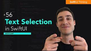 How to select text with TextSelection in SwiftUI | Bootcamp #56