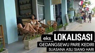 Nyasar ke wisata edukasi gedangsewu pare ||Lokalisasi terbesar jatim