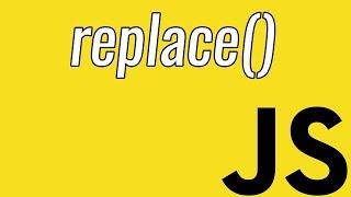 replace()  | What does the replace Function do? | Learn JavaScript