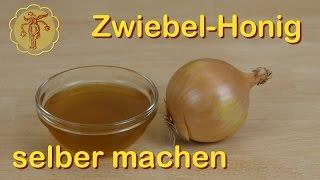 Zwiebel-Honig gegen Husten selber machen