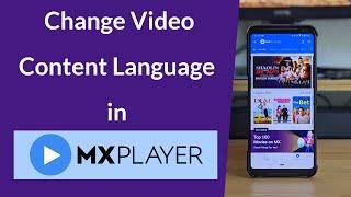 How to Change Video Content Language in MX Player App?