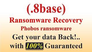 || SOLVED || 8base (.8base) Phobos ransomware virus - removal and decryption