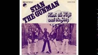 Hank The Knife And The Jets - Stan The Gunman - 1975