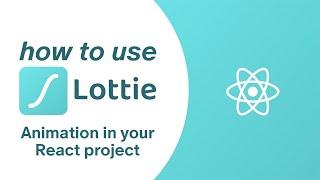 How To Use Lottie Animations in a React Apps | LottieFiles | React Project | CloudRevol