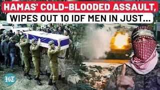 Hamas Goes Full Monster Mode, Eliminates 10 Israeli Soldiers In Just ... | IDF Failing On All Fronts