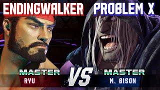 SF6 ▰ ENDINGWALKER (Ryu) vs PROBLEM X (M.Bison) ▰ High Level Gameplay